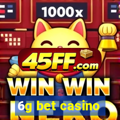 6g bet casino